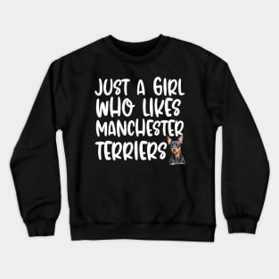 Just A Girl Who Likes Manchester Terriers Crewneck Sweatshirt